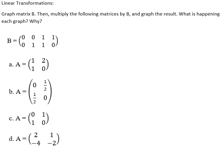 Solved Linear Transformations: Graph matrix B. Then, | Chegg.com