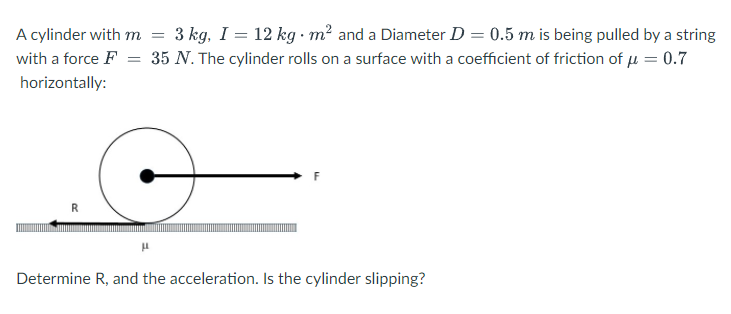 Solved A cylinder with m with a force F horizontally: 3 kg, | Chegg.com