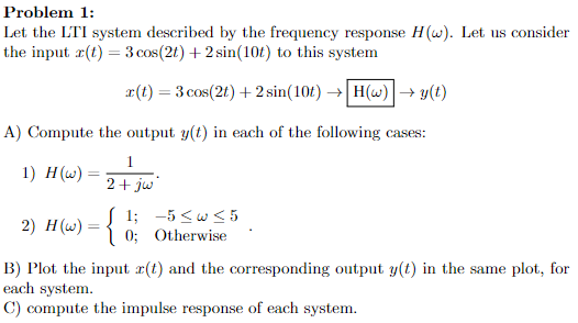 Solved Problem 1: Let the LTI system described by the | Chegg.com