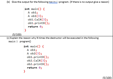 Solved (b) Give The Output For The Following Main() Program. | Chegg.com