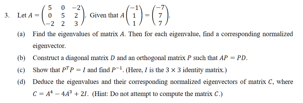 Solved Let A=([5,0,-2],[0,5,2],[-2,2,3]). ﻿Given that | Chegg.com