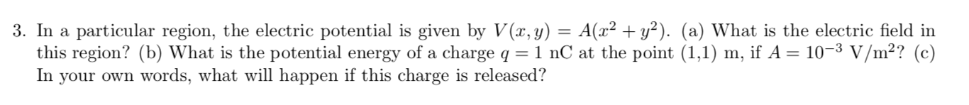 Solved 3. In a particular region, the electric potential is | Chegg.com
