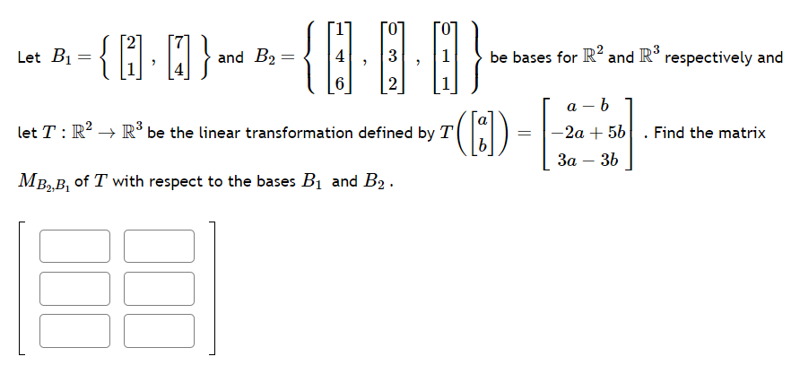 Solved Let B1={[21],[74]} And | Chegg.com