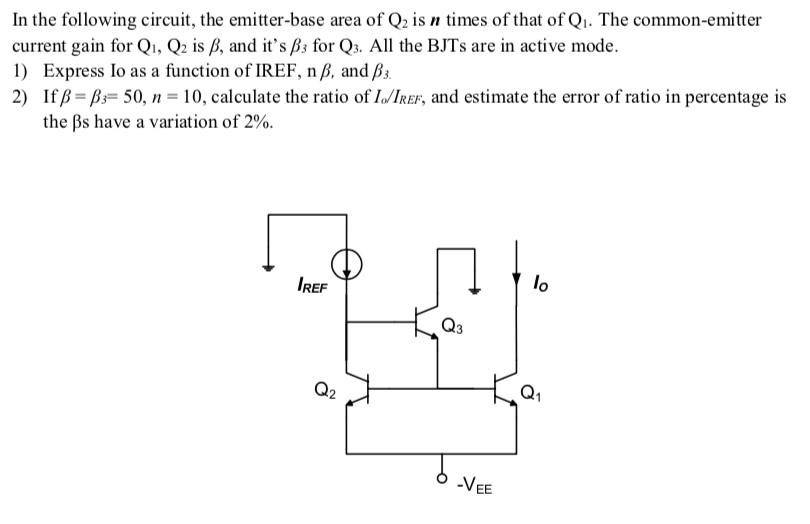 Solved In the following circuit, the emitter-base area of Q2 | Chegg.com