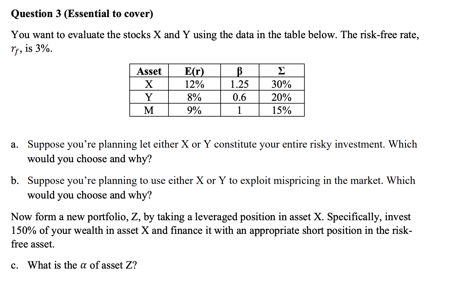 You want to evaluate the stocks X and Y using the | Chegg.com