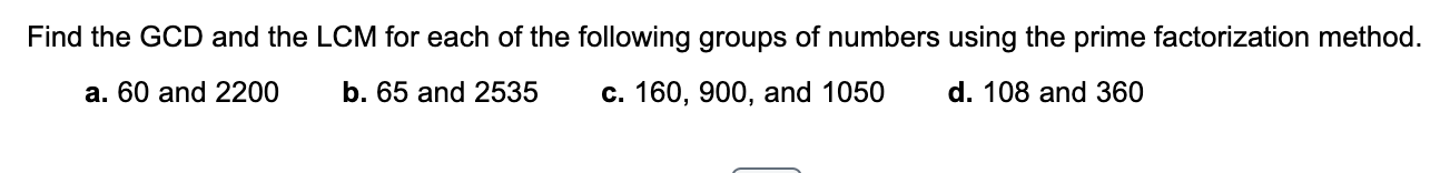 Solved Find the GCD and the LCM for each of the following | Chegg.com