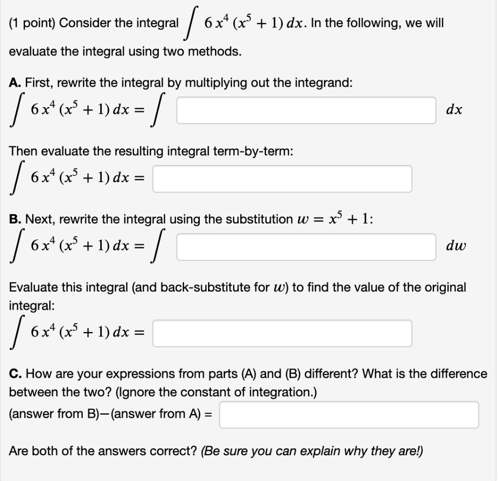 Solved (1 point) Consider the integral ∫6x4(x5+1)dx. In the | Chegg.com