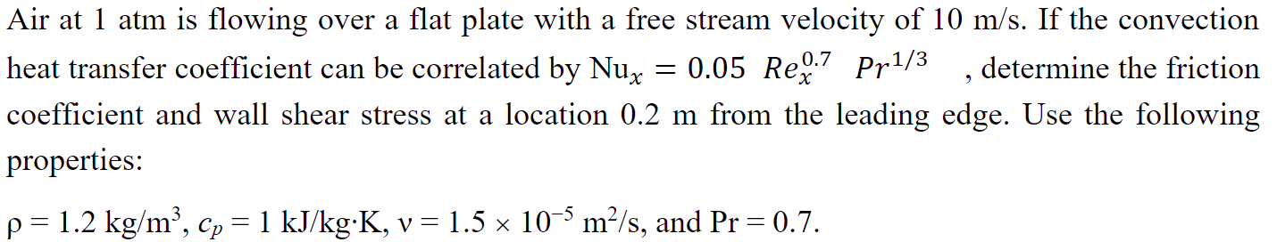 Solved 0.7 2 Air at 1 atm is flowing over a flat plate with | Chegg.com