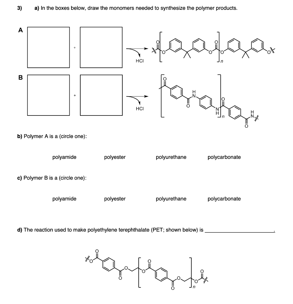 Solved 3) A) In The Boxes Below, Draw The Monomers Needed To | Chegg.com