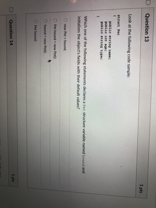 Solved DQuestion 13 1 pts Look at the following code sample: | Chegg.com