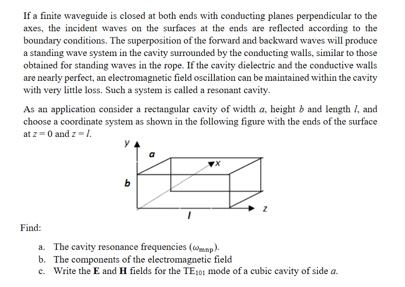 Solved If a finite waveguide is closed at both ends with | Chegg.com
