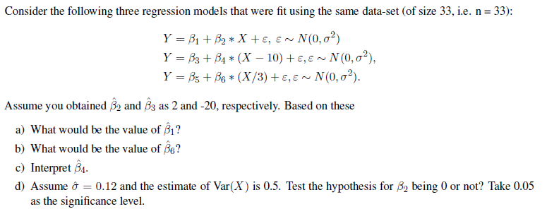 Solved Consider the following three regression models that | Chegg.com