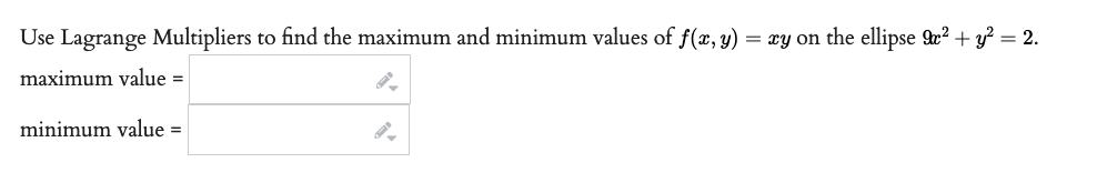 Solved Use Lagrange Multipliers to find the maximum and | Chegg.com