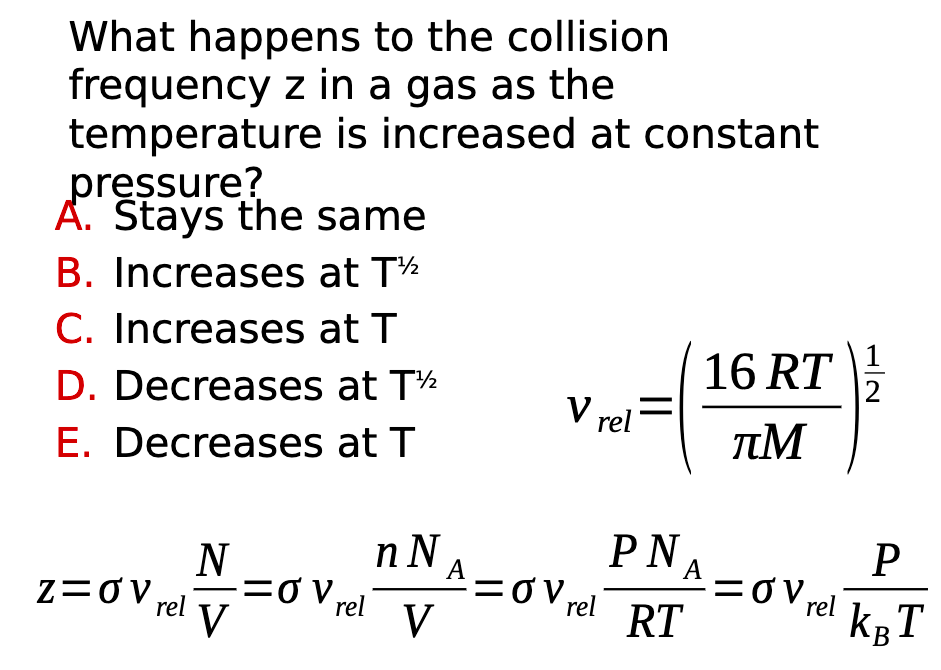 Solved What happens to the collision frequency z in a gas as | Chegg.com