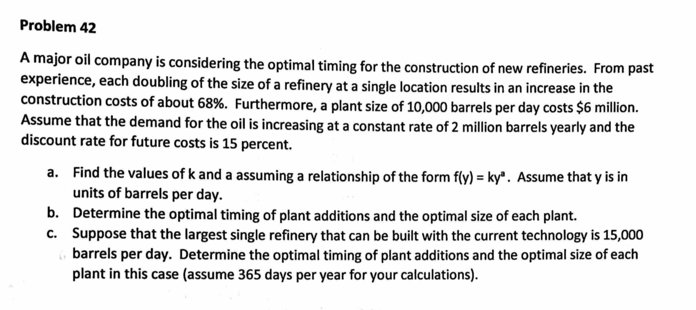 Solved Problem 42 A Major Oil Company Is Considering The | Chegg.com