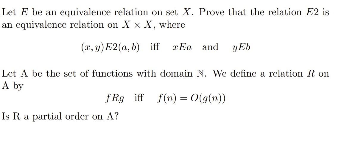 Solved Let E Be An Equivalence Relation On Set X. Prove That | Chegg.com