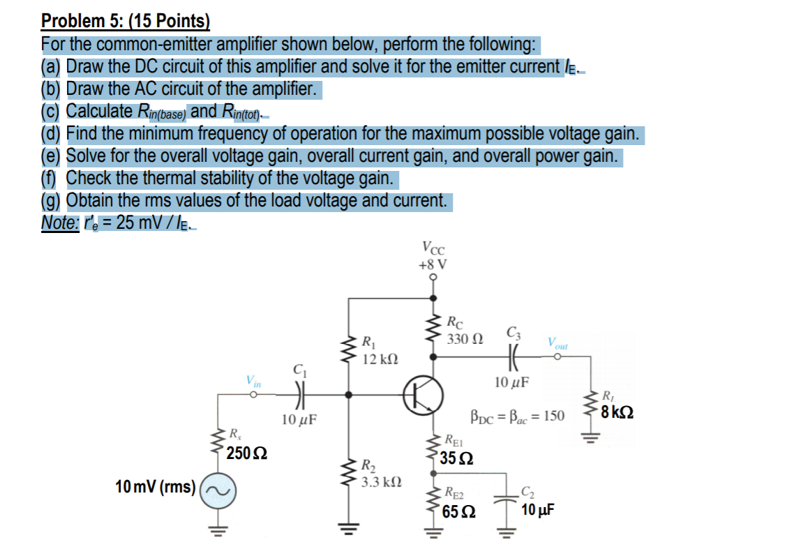 Solved For The Common-emitter Amplifier Shown Below, Perform | Chegg.com