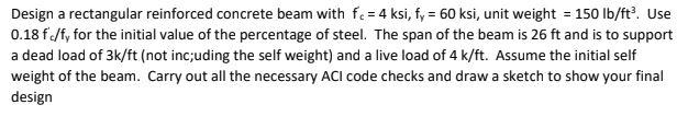 Solved Design a rectangular reinforced concrete beam with | Chegg.com