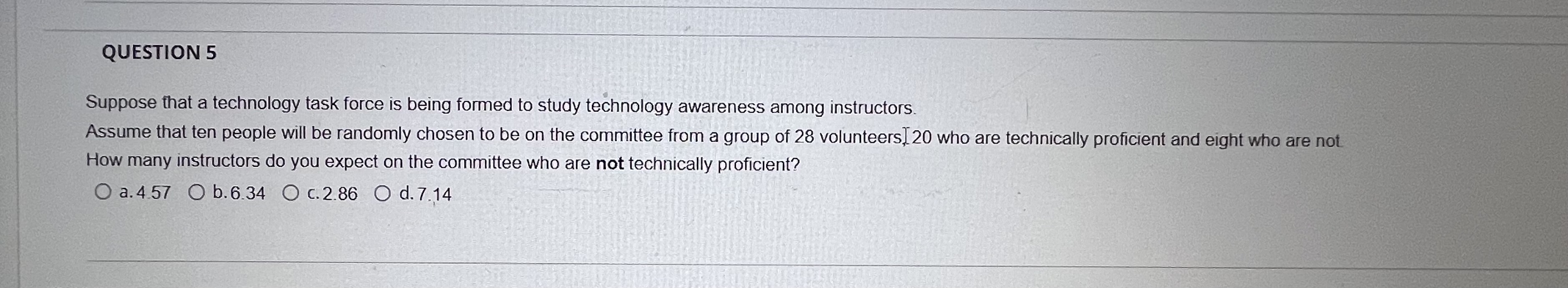 Solved Suppose that a technology task force is being formed | Chegg.com