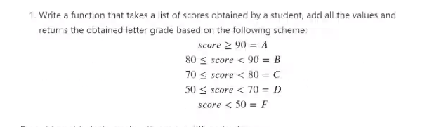 Solved 1. Write a function that takes a list of scores | Chegg.com