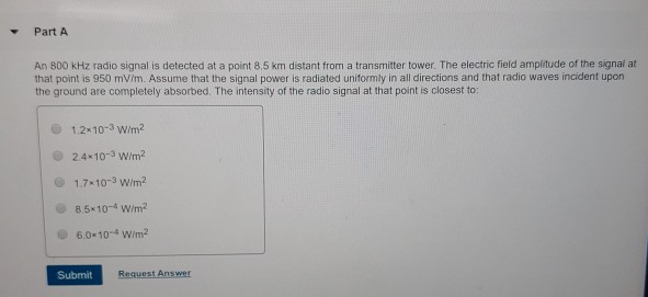 Solved Part A An 800 kHz radio signal is detected at a point | Chegg.com