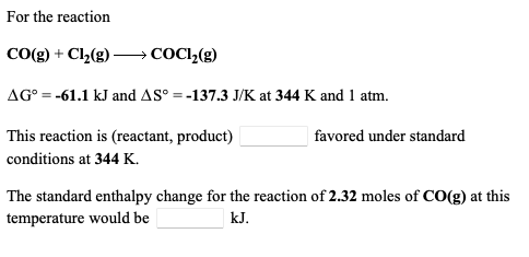 Solved For the reaction CO(g) + Cl2(g) →→COCI(g) AG° = -61.1 | Chegg.com