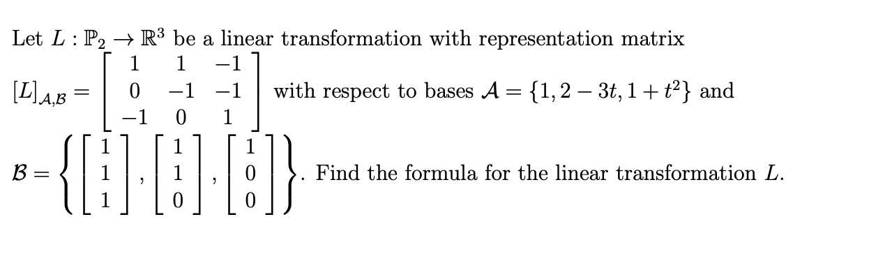 Solved Let L:P2→R3 be a linear transformation with | Chegg.com