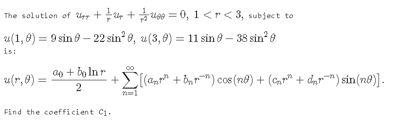 Solved The solution of urr+r1ur+r21uθθ=0,1 | Chegg.com