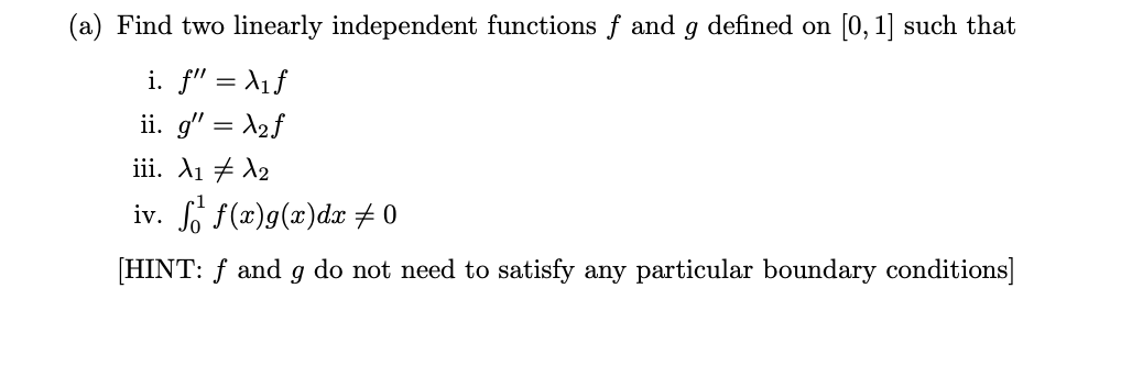 Solved (a) Find two linearly independent functions f and g | Chegg.com