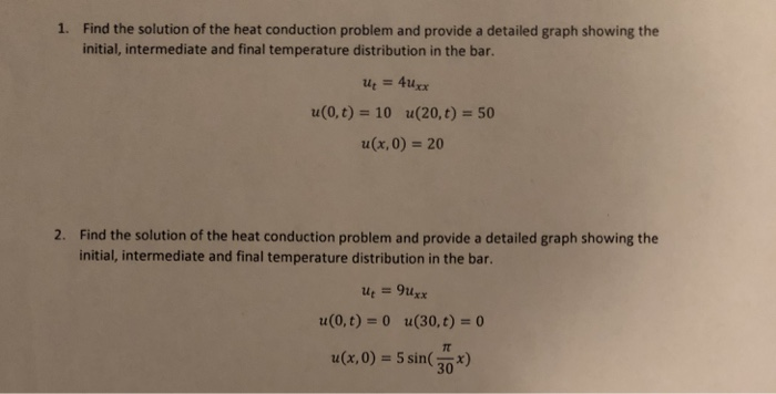 Solved 1. Find The Solution Of The Heat Conduction Problem | Chegg.com