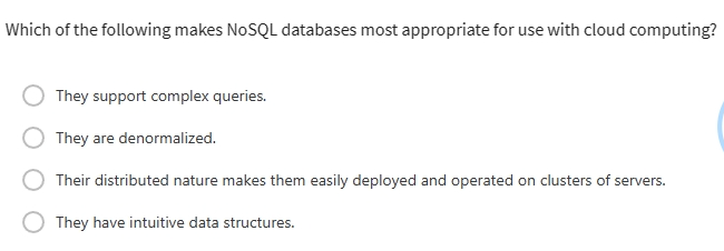 Solved Which Of The Following Makes NoSQL Databases Most | Chegg.com