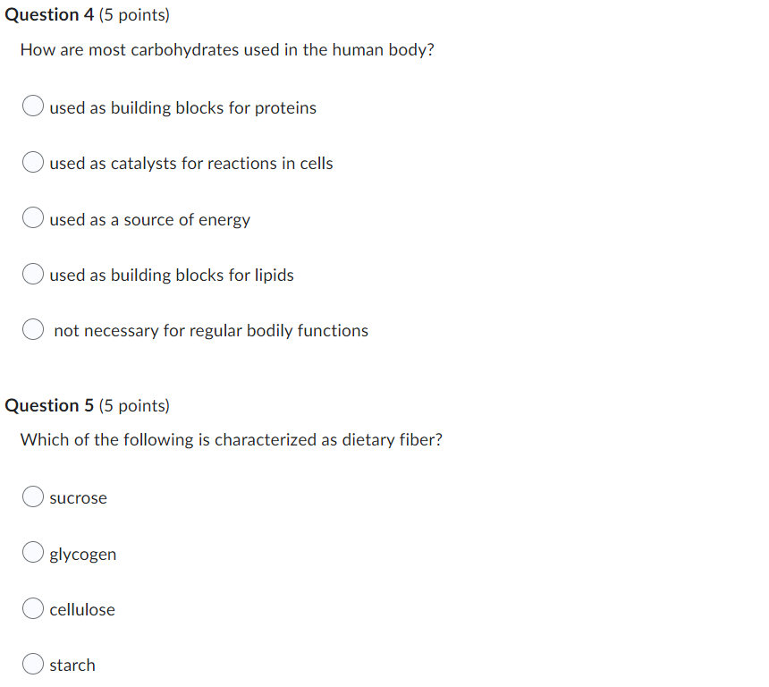 How are most carbohydrates used in the human body?
used as building blocks for proteins
used as catalysts for reactions in ce