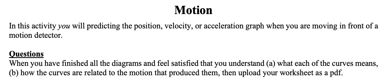 Solved Motion In this activity you will predicting the | Chegg.com