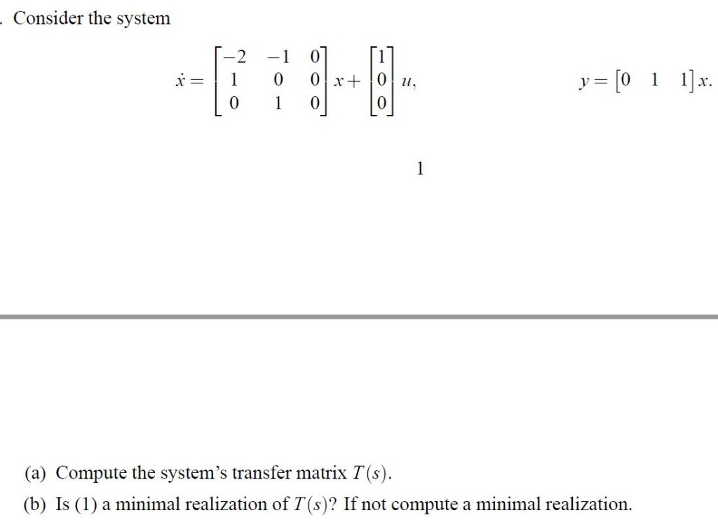 Consider the system 2 1 0 1]x. x=| 1 0|x+10111. I 0 | Chegg.com