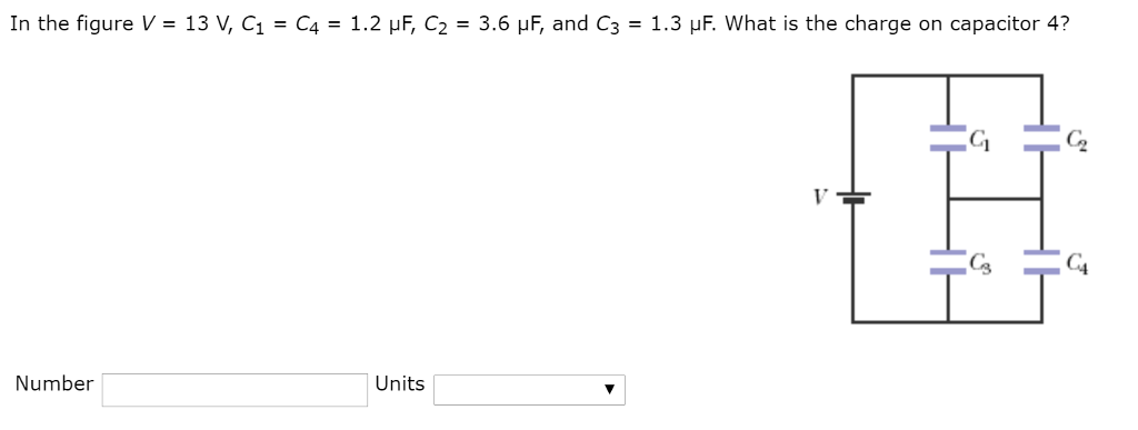 Solved In the figure V = 13 V, C1 = C4 = 1.2 ?F, C2 = 3.6 | Chegg.com