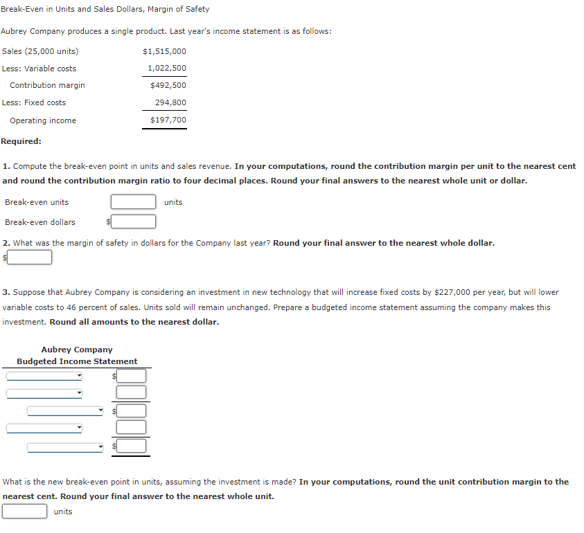 Solved Break-Even in Units and Sales Dollars, Margin of | Chegg.com