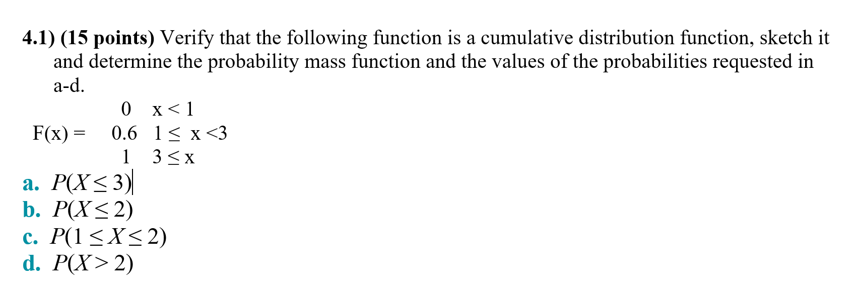 Solved 4.1) (15 points) Verify that the following function | Chegg.com