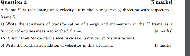 Solved Question 4: [7 marks] A frame S' is translating at a | Chegg.com