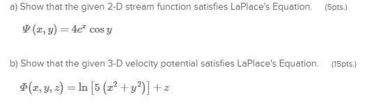 Solved a) Show that the given 2-D stream function satisfies | Chegg.com