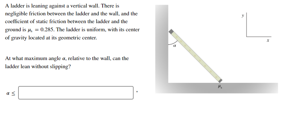 Solved A Ladder Is Leaning Against A Vertical Wall. There Is | Chegg.com