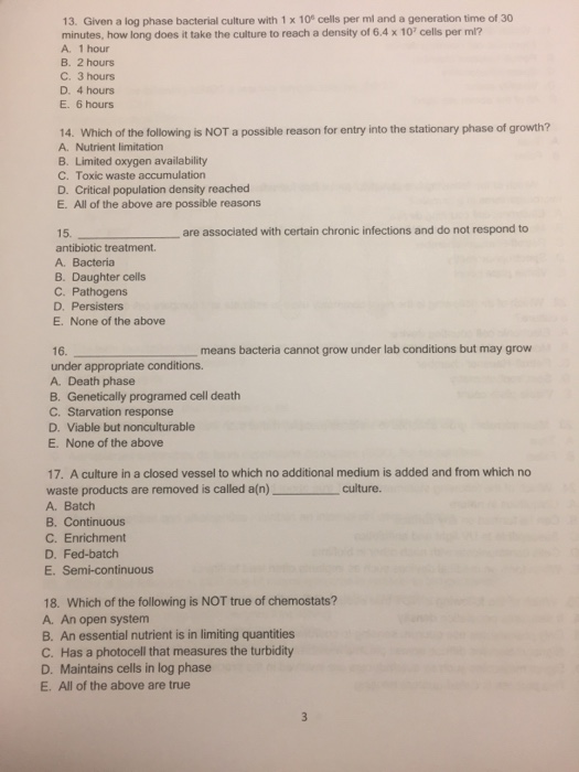 Solved 13. Given a log phase bacterial culture with 1 x 10 | Chegg.com