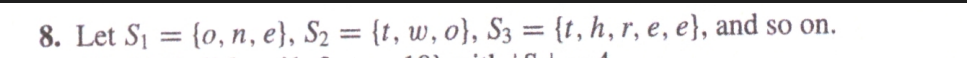 8. Let \( S_{1}=\{o, n, e\}, S_{2}=\{t, w, o\}, S_{3}=\{t, h, r, e, e\} \), and so on.