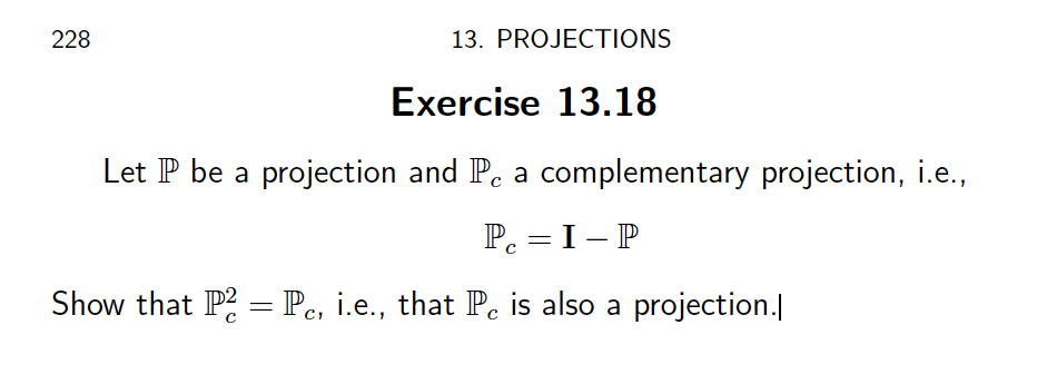 Solved 228 13. PROJECTIONS Exercise 13.18 Let P be a | Chegg.com