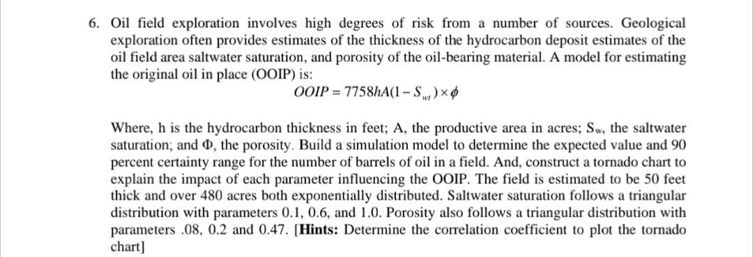 Solved Oil field exploration involves high degrees of risk | Chegg.com