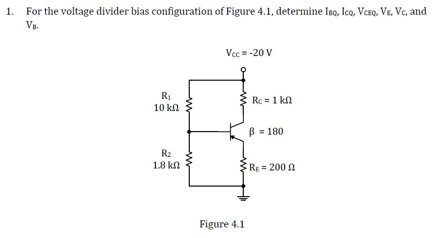 Solved 1. For The Voltage Divider Bias Configuration Of | Chegg.com