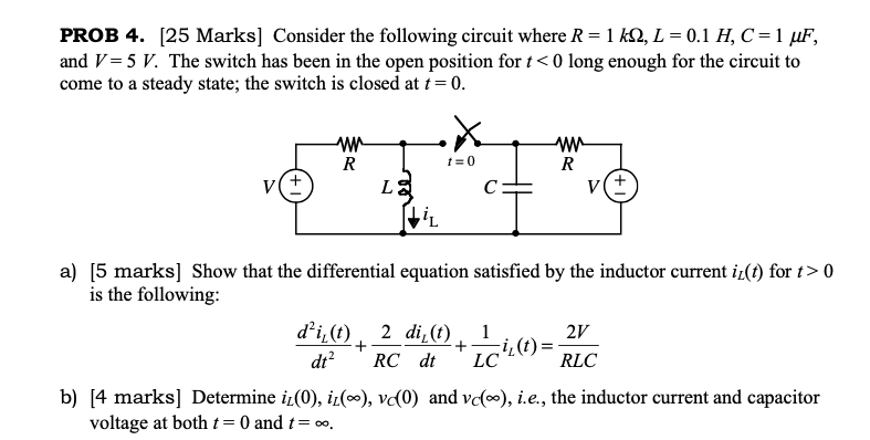 Solved Consider The Following Circuit Where R 1kw L 0 1h Chegg Com