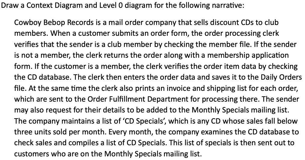 Solved raw a Context Diagram and Level 0 diagram for the | Chegg.com