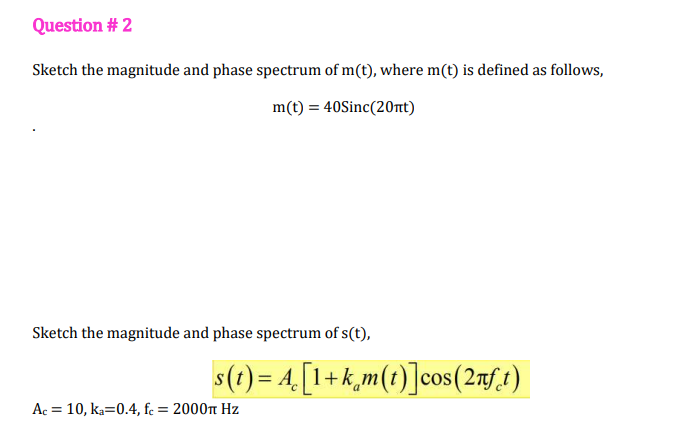 Solved Sketch the magnitude and phase spectrum of m(t), | Chegg.com