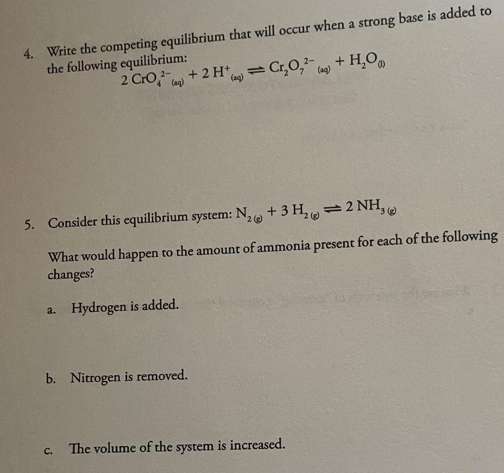 Solved 4. Write The Competing Equilibrium That Will Occur | Chegg.com