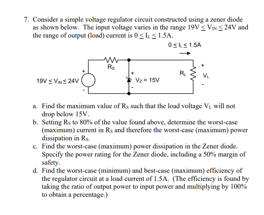 Solved 7. Consider a simple voltage regulator circuit | Chegg.com